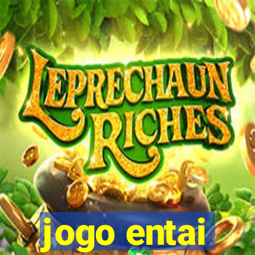jogo entai
